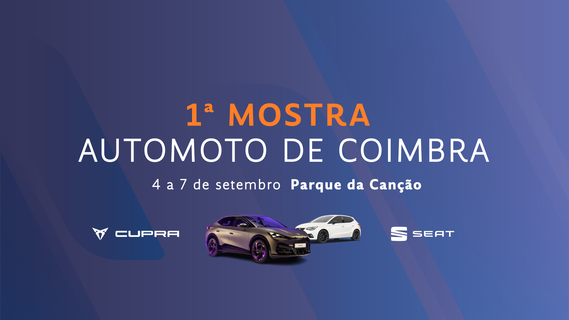 1.ª Mostra Auto Moto de Coimbra - 4 a 7 de setembro; - Praça da Canção; - Entrada gratuita.